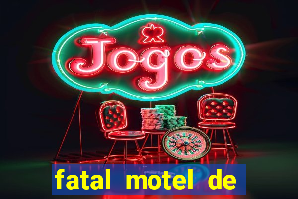 fatal motel de nova mutum