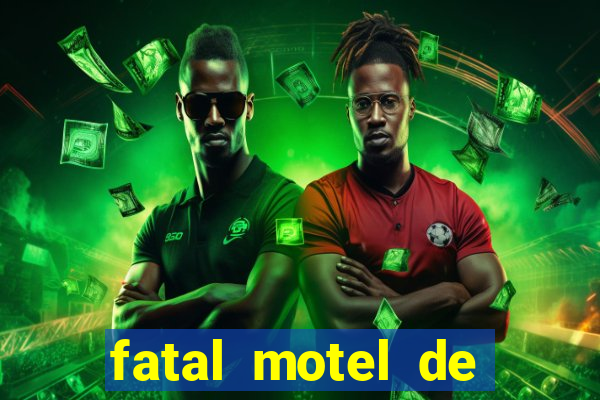 fatal motel de nova mutum