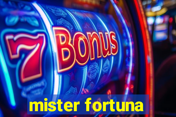 mister fortuna