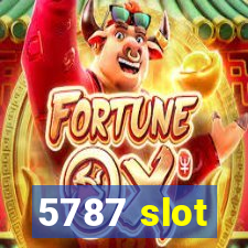 5787 slot