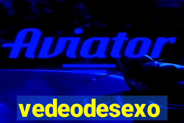 vedeodesexo