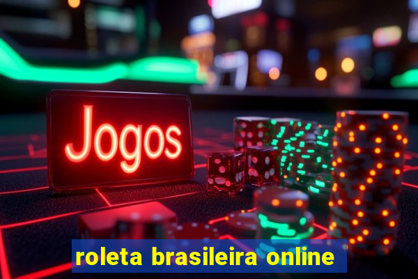 roleta brasileira online