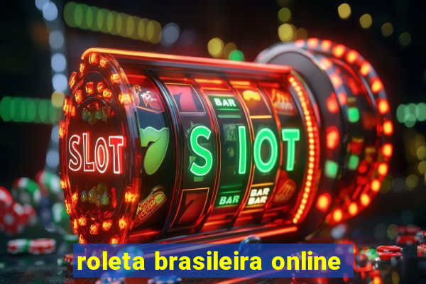 roleta brasileira online