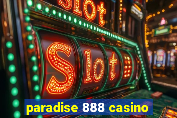 paradise 888 casino