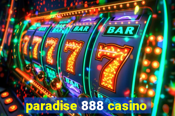 paradise 888 casino