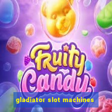 gladiator slot machines