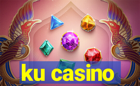 ku casino