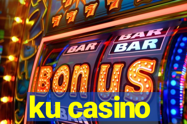 ku casino