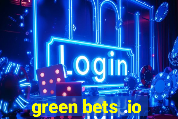 green bets .io