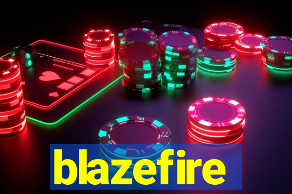 blazefire