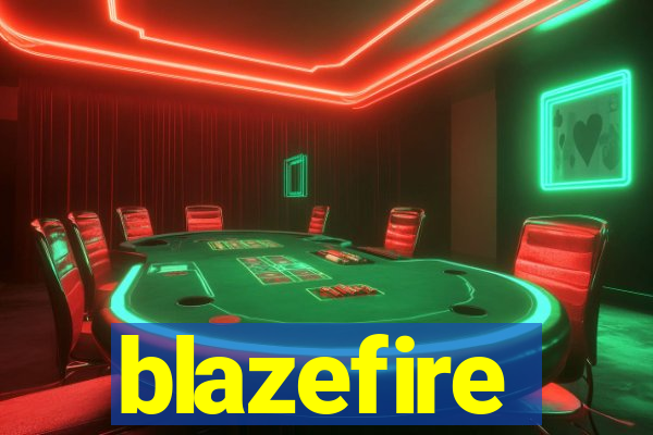 blazefire