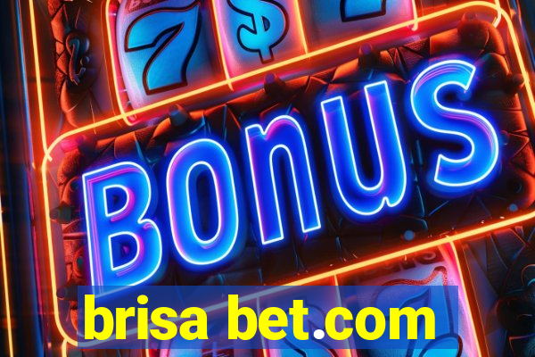 brisa bet.com