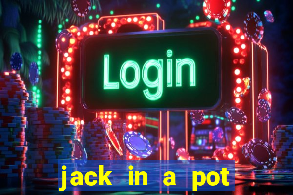 jack in a pot slot free play