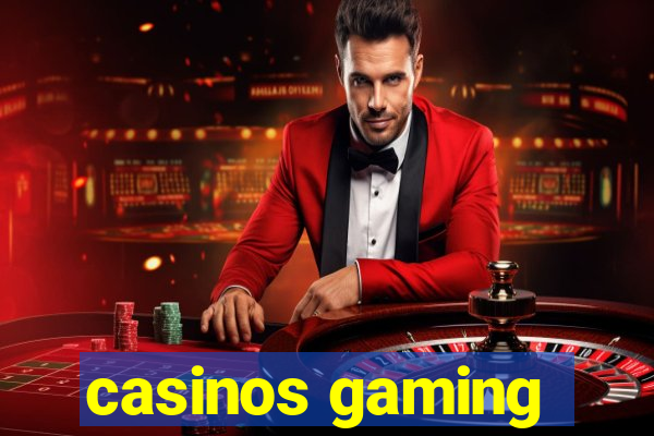 casinos gaming