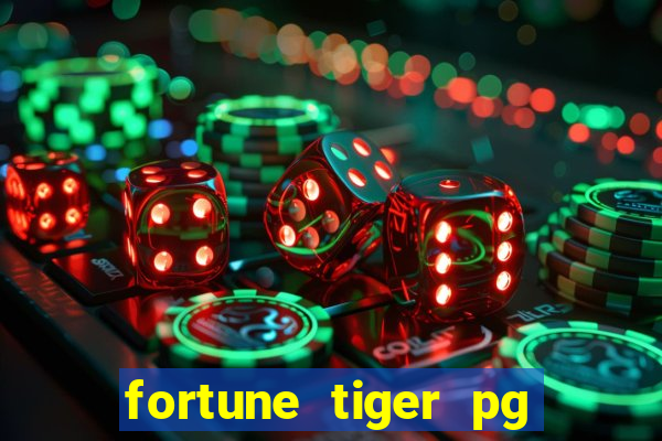 fortune tiger pg paga mesmo