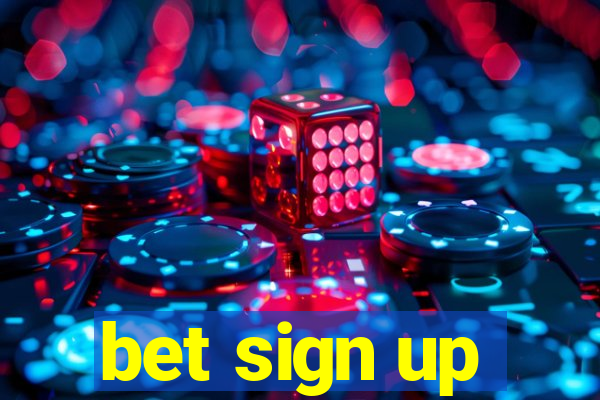 bet sign up