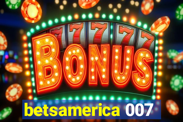 betsamerica 007