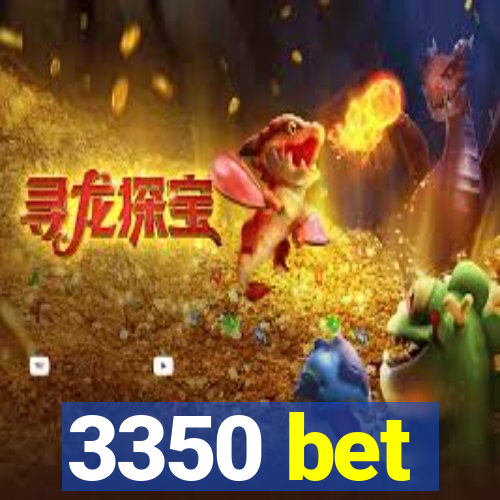 3350 bet