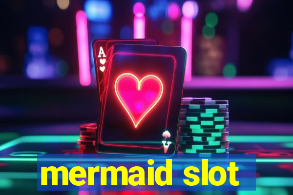 mermaid slot