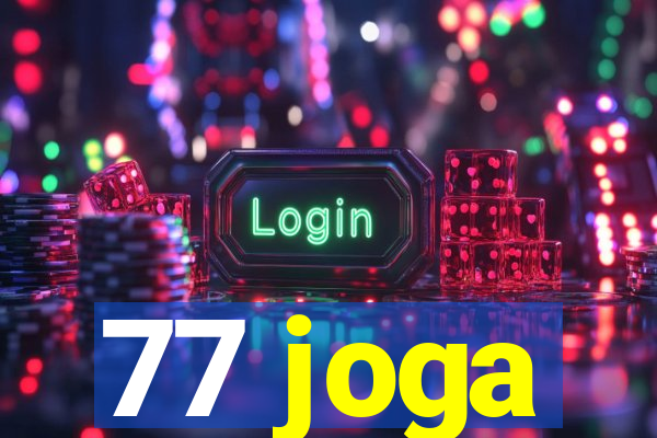 77 joga