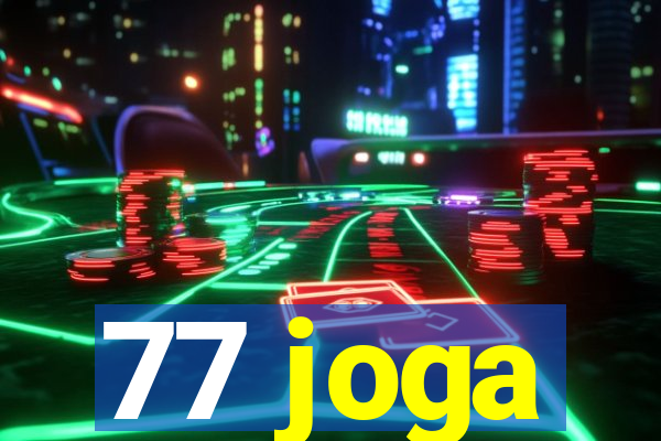 77 joga