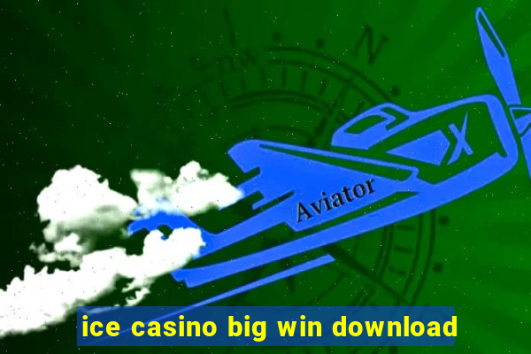 ice casino big win download