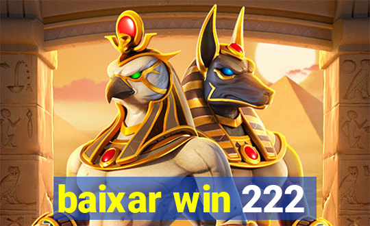 baixar win 222