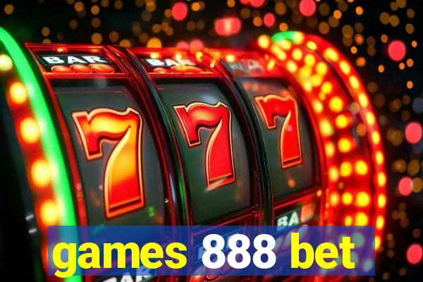 games 888 bet