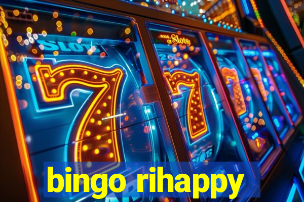 bingo rihappy