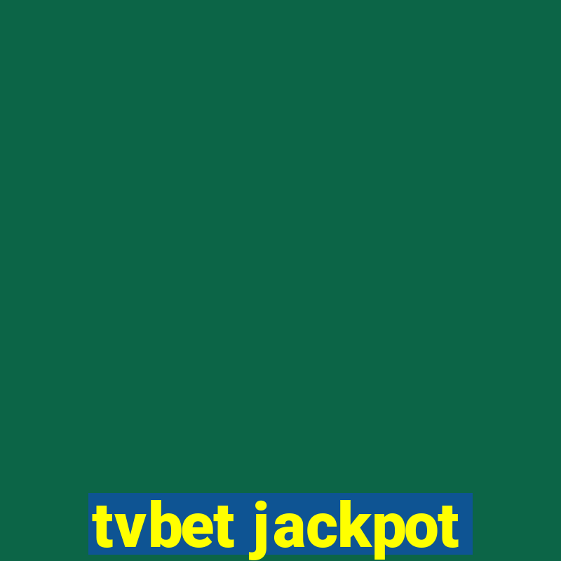 tvbet jackpot