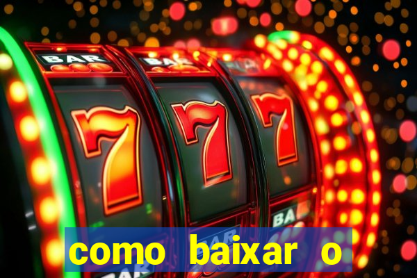 como baixar o aplicativo esporte bet