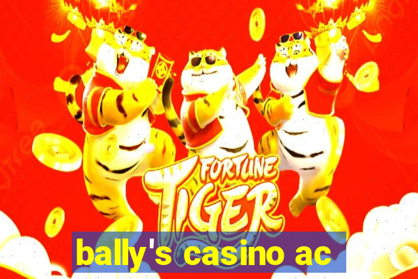 bally's casino ac