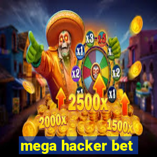 mega hacker bet