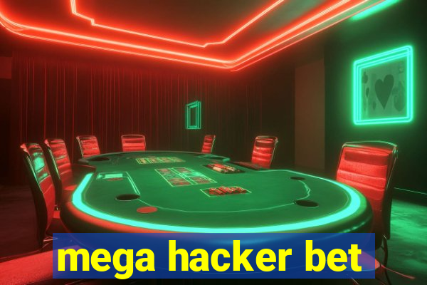 mega hacker bet