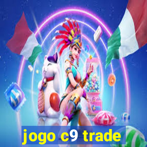 jogo c9 trade