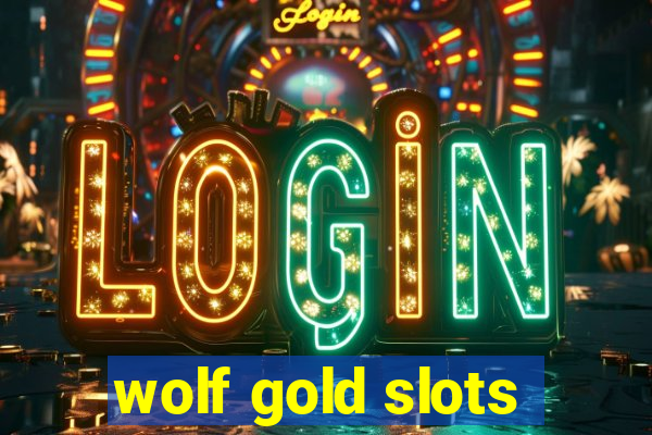 wolf gold slots