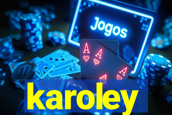 karoley