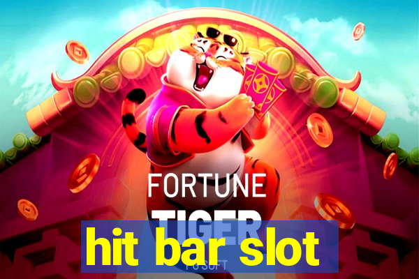 hit bar slot