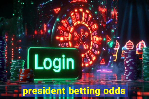 president betting odds