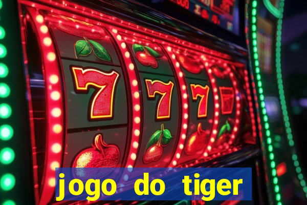 jogo do tiger bonus cadastro