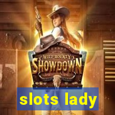 slots lady