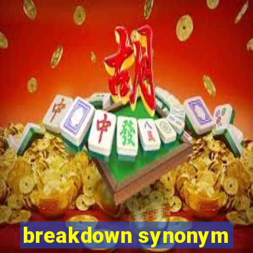 breakdown synonym