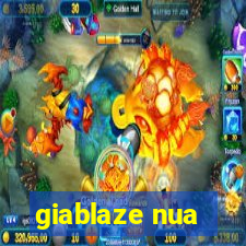 giablaze nua