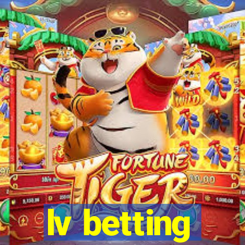 lv betting