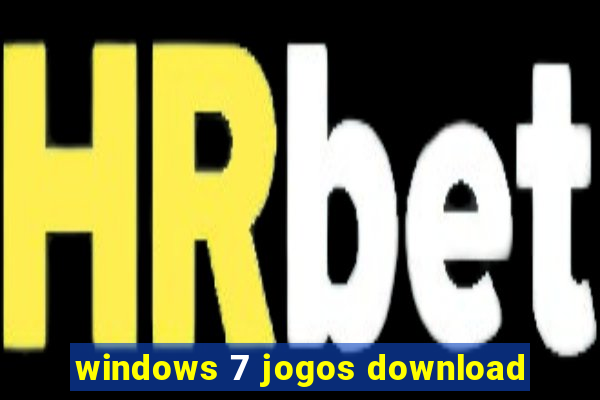 windows 7 jogos download