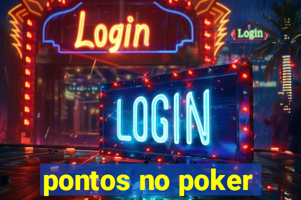 pontos no poker