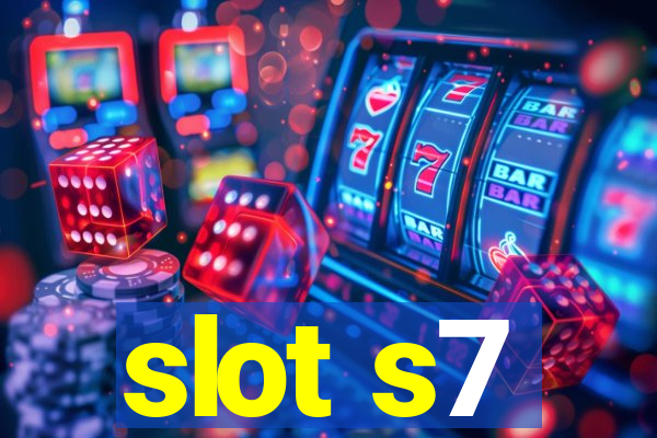 slot s7