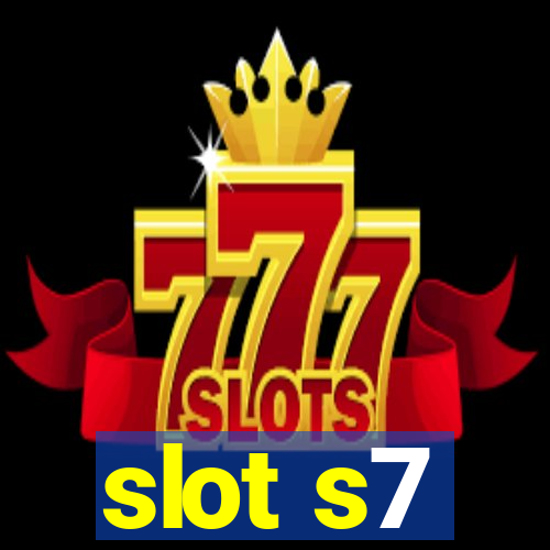 slot s7