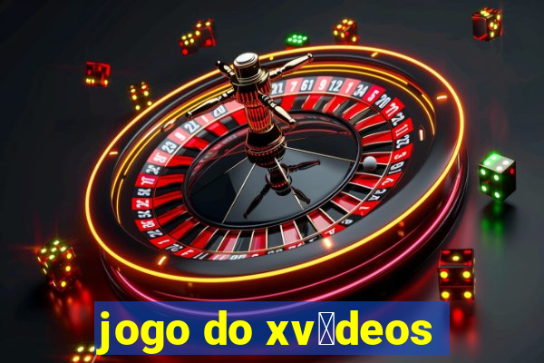 jogo do xv铆deos