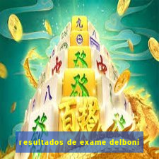 resultados de exame delboni